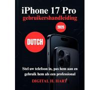 iPhone 17 Pro gebruikershandleiding: Stel uw telefoon in, pas hem aan en gebruik hem als een professional