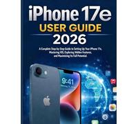 iPhone 17e USER GUIDE 2026