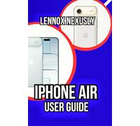 iPhone Air User Guide: Technical Breakdown, and Performance Testing