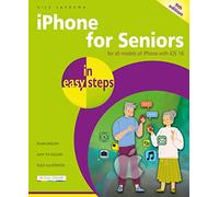 iPhone for Seniors in easy steps: For all models of iPhone with iOS 16