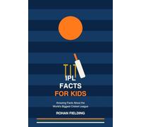 IPL Facts for Kids: Amazing Facts About the World's Biggest Cricket League (Fun Facts in Sports)