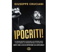 Ipocriti! Dal linguaggio inclusivo all'occupazione Rai, dall'ossessione fascista al delirio femminista, dal perbenismo sinistroide al falso bigottismo ... e della doppia morale? (Voci & voci)