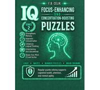 IQ-Boosting and Focus-Enhancing Puzzles: The Hard Collection for Adults: 780 Challenging Brain-Training Puzzles to Sharpen Memory, Focus & Logic - ... Key (Brain Games Puzzle Collection -II)