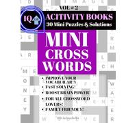 IQ UP Activity Books, Mini Crosswords, Vol. 2: 30 Mini Crossword Puzzles and Solutions