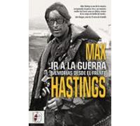 Ir a la guerra. Memorias desde el frente