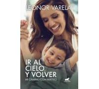 Ir Al Cielo Y Volver (ebook)