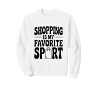 IR de Compras es mi diversión Deportiva Favorita Sudadera