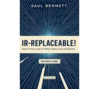IR-Replaceable!: How to Thrive with AI When Others Are Left Behind