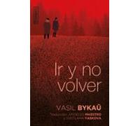 Ir Y No Volver