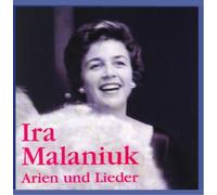 Ira Malaniuk Sings Lieder & Arias by Malaniuk, Ira (2000-12-19)