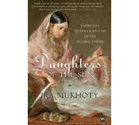 Ira Mukhoty Daughters of the Sun (Tapa dura) (Importación USA)