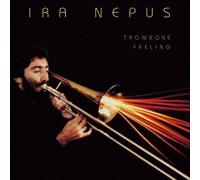 Ira Nepus - Ira Nepus - Trombone Feeling [Japan LTD Mini LP CD] PCD-93570
