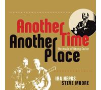Ira Nepus & Steve Moore - Another Time Another Place