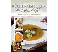 Ira Schneider Küchenklassiker aus der Eifel: Stampes, Strüh un Schlo (Tapa dura)
