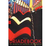 Irace F. (Cur.) - Driadebook. Un Quarto Di Secolo in