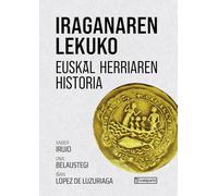 Iraganaren lekuko - euskal herriaren historia