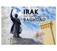 Irak Ein Streifzug durch Baghdad (Wandkalender 2026 DIN A3 quer), CALVENDO Monatskalender: Baghdad bietet einen faszinierenden Einblick in die vielfältige Kultur des Irak.