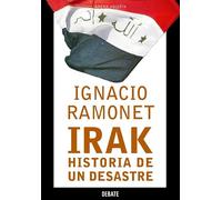 Irak, historia de un desastre