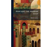 Iran and the Arabian Gulf