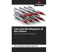 Iran and the Weapons of the Future