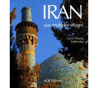Iran Aux Multiples Visages