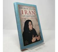Iran Awakening: A Memoir of Revolution And Hope