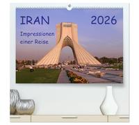 Iran - Impressionen einer Reise (hochwertiger Premium Wandkalender 2026 DIN A2 quer), Kunstdruck in Hochglanz: Eindrücke einer Reise durch den Iran