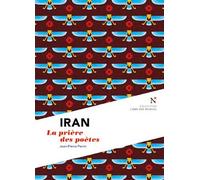 Iran: La prière des poètes