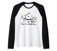 Irán Persian This Too Shall Pass Farsi Caligrafía iraní Camiseta Manga Raglan