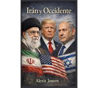 Irán y Occidente: Una investigación periodística sobre la tensión continua entre Irán y los Estados Unidos