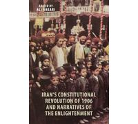 Iran's Constitutional Revolution of 1906 and the Narratives of the Enlightenment