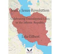 Iran's Jesus Revolution: Celebrating Transformed Lives in the Islamic Republic