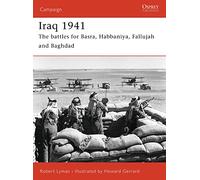 Iraq 1941: The battles for Basra, Habbaniya, Fallujah and Baghdad: No. 165 (Campaign)