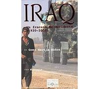 Iraq. Un fracaso de Occidente: Un Fracaso de Occidente (1920-2003): 29 (Tiempo de Memoria)
