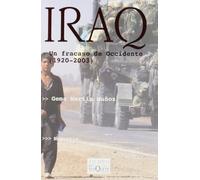 Iraq. Un fracaso de Occidente: Un Fracaso de Occidente (1920-2003): 29 (Tiempo de Memoria)