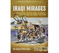 Iraqi Mirages: Dassault Mirage Family in Service with Iraqi Air Force, 1981-1988 (Middle East@War)