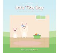 Ira's Tidy Day: A story about organizing your little world (Little Ira Learns: Stories That Grow Kind Leaders)