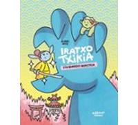 Iratxo txikia eta ibarreko munstroa