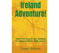 Ireland Adventure!: How we found our people in Ireland after 129 years.