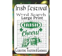 Ireland Festivals & Traditions Word Search: 55 Puzzles • Easy to Very Difficult • Adults & Seniors | Gaelic Culture, Counties, Myths & Music