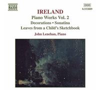 Ireland John - Oeuvres pour piano Vol.2