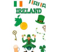 Ireland Notebook: Ireland Travel Journal, 120 Lined Pages