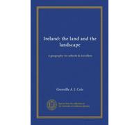Ireland: the land and the landscape: a geography for schools & travellers