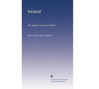 Ireland: The people's history of Ireland,: Volume 1