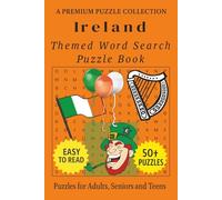 Ireland - Themed Word Search Puzzle Book: 50+ Easy-to-Read Irish/Ireland Related Puzzles for Adults, Seniors, and Teens (Culture, History & Knowledge Word Search)
