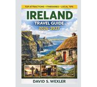 IRELAND TRAVEL GUIDE 2026-2027: Discover Dublin, the Wild Atlantic Way, and Beyond with Insider Tips and Smart Travel Plans (Adventure Guides)