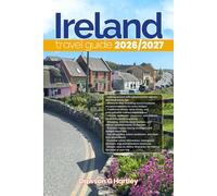 IRELAND TRAVEL GUIDE 2026/2027: The Only Guide You’ll Need for an unforgettable Trip: Local Recommendation, Hidden Gems, Insider Tips and Must-See Attractions