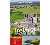 Ireland Travel Guide 2026: Discover Hidden Gems, Detailed Maps, Road Trips, and Insider Tips