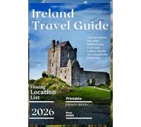 Ireland Travel Guide 2026: Top Attractions, Day Trips, Hidden Gems, Food, and Culture Tips for an Unforgettable Experience