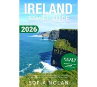 Ireland Travel Guide: What to See, What to Skip, Where to Stay, and How to Build a Stress Free Island Loop That Actually Fits Your Days (2026)